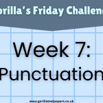 Gorilla’s Friday Challenge – Week 7